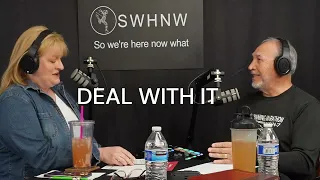 WHAT'S YOUR STORY  " DEAL  WITH IT" 2