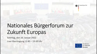 Nationales Bürgerforum zur Zukunft Europas mit Außenministerin Baerbock, Sonntag, 16.01.2022