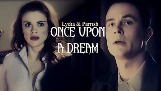 Lydia & Parrish| Once Upon A Dream [Happy Birthday Carrie]