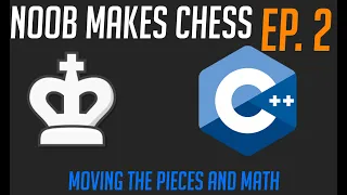 Noob Makes Chess with C++ and SFML #2