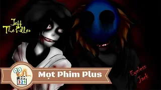 Cái Kết Cho Câu Truyện Jeff The Killer Vs Eyeless Jack | Phần 17 & 18