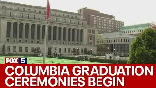 Columbia University graduation ceremonies begin today