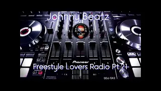 Johnny Beatz - Freestyle Lovers Radio Pt.21