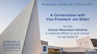 A Conversation with Vice President Joe Biden on the Cancer Moonshot Initiative