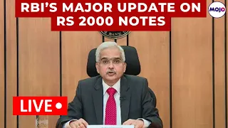 RBI Press Conference LIVE | Big Update On Rs 2000 Notes | RBI Monetary Policy