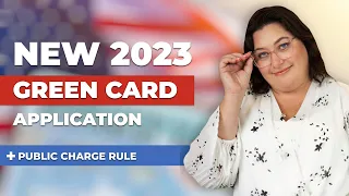 New Green Card Application and Public Charge Rule 2023