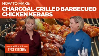 How to Make the Best Charcoal-Grilled Barbecued Chicken Kebabs