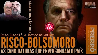 Prerrogativas - Risco-Bolsomoro, as candidaturas que envergonham o país