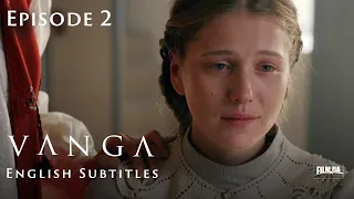 VANGA Episode 2. Biopic [ ENG Subtitle ]. Ukrainian Movies