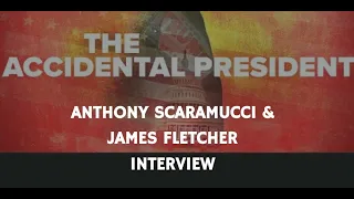 THE ACCIDENTAL PRESIDENT - ANTHONY SCARAMUCCI & JAMES FLETCHER INTERVIEW (2020)