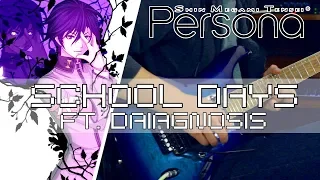 Persona (PSP) - School Days ft. daiagnosis