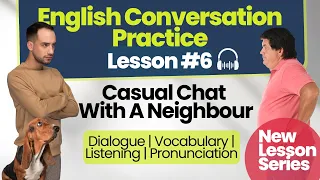 Daily English Conversation Practice - Lesson 06 | Listening, Vocabulary, Dialogue & Pronunciation