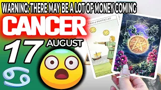 Cancer ♋ 😱WARNING: THERE MAY BE A LOT OF MONEY COMING 🤑💲 Horoscope for Today AUGUST 17 2022♋Cancer