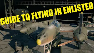 ENLISTED GUIDE TO PLANES | Enlisted Guide To Flying