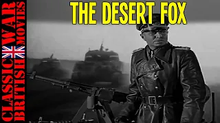 THE DESERT FOX: THE STORY OF ROMMEL.  1951 - WW2 Full Movie - Action Movie - English - HD