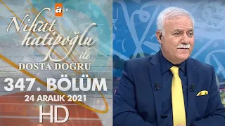 Nihat Hatipoğlu İle Dosta Doğru 347. Bölüm 24 Aralık Perşembe