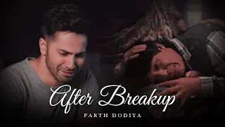 After Breakup Mashup - Parth Dodiya | Sad Love Songs | Bollywood Lofi & Chill 2022