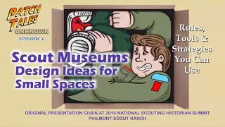 Ep. 6 - Scout Museums Design Ideas for Small Spaces