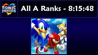 Sonic Heroes - All A Ranks Speedrun - 8:15:48