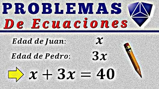 La edad de Pedro es el triple de la de Juan y ambas edades suman 40 años. Hallar las edades.