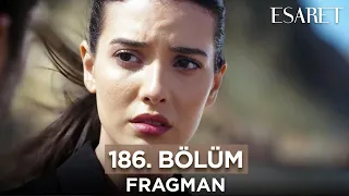 Esaret Dizisi 186. Bölüm Fragmanı (16 Ekim Pazartesi) @esaretdizisi ​