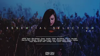 Essential Selection #001 (Lastlings - Nox Vahn - Fideles - Worakls - Miss Monique - Eli & Fur)