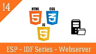 #14 HTTP Webserver ESP-IDF