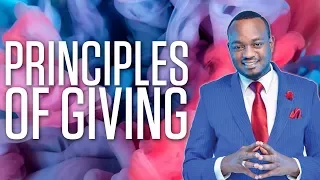 The Principles of Giving - Apostle T Mwangi