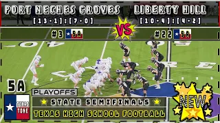 #3 Port Neches-Groves vs Liberty Hill Football | [State Semifinal | FULL GAME]