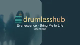 Evanescence - Bring Me to Life - Drumless Music