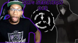 SCP : Sedition - SCP - 049 Reaction [PART 1]