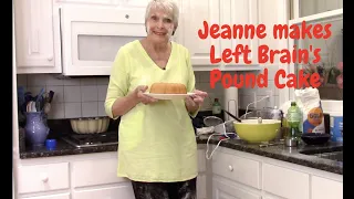 Jeanne Makes Left Brain's 7-UP Pound Cake