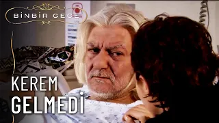 Kerem Babasını Görmeye Gitmedi! - Binbir Gece 55. Bölüm