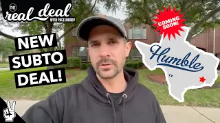 New Subto Deal in Humble, TX - Real Deal