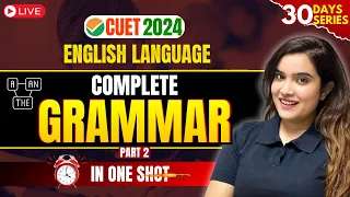 CUET English Preparation 2024 | Complete Grammar in One Shot (Part 2) | Shipra Mishra