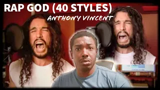 Ain't No Way!! Anthony Vincent "Rap God 40 Styles" REACTION