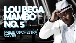 Lou Bega - Mambo No. 5 ( Prime Orchestra cover)