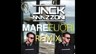 Mare Fuori   ‘O Mar For Jack Mazzoni Remix