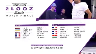 NOTHING2LOOZ WORLD FINALS 2017 - Team 3 VS Team 4