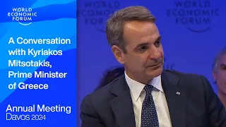 A Conversation with Kyriakos Mitsotakis, Prime Minister of Greece | Davos 2024 | WEF