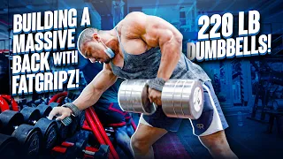 BUILDING A MASSIVE BACK WITH FATGRIPZ! + 220 LB DUMBBELL ROWS