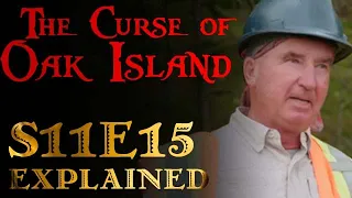 The Curse of Oak Island: Season 11 Episode 15 Explained