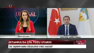 İstanbul'da çöl tozu ne zaman başlayacak? | MGM Hava Tahmini Uzmanı Serdar Yıldırım açıkladı