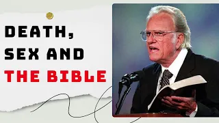 Billy Graham Classic Sermon 2024 -  Death, Sex and the Bible