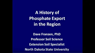 A History of Phosphate Export from the Region by Dr. Dave Franzen