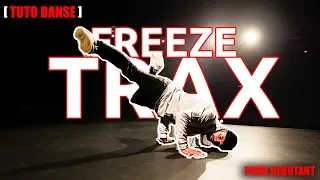 [Tuto Danse] Faire le Freeze TRAX (figure Break/Hip Hop) | Justin Link