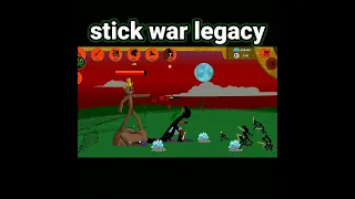 stick war legacy_ game 😱😱 #short #stickwarlegacy