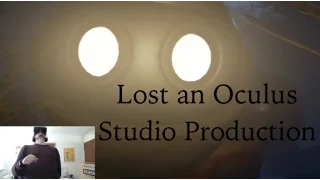 Lost an Oculus studios production