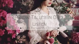 ♠Grow Taller In One Listen♠