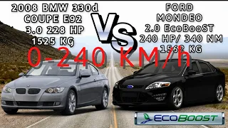 Bmw 330D 3.0 D 228 HP Coupe (E92) Vs Ford Mondeo 2.0 Ecoboost 240 HP Acceleration 0 -240 KMh